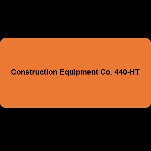 Construction Equipment Co. 440-HT